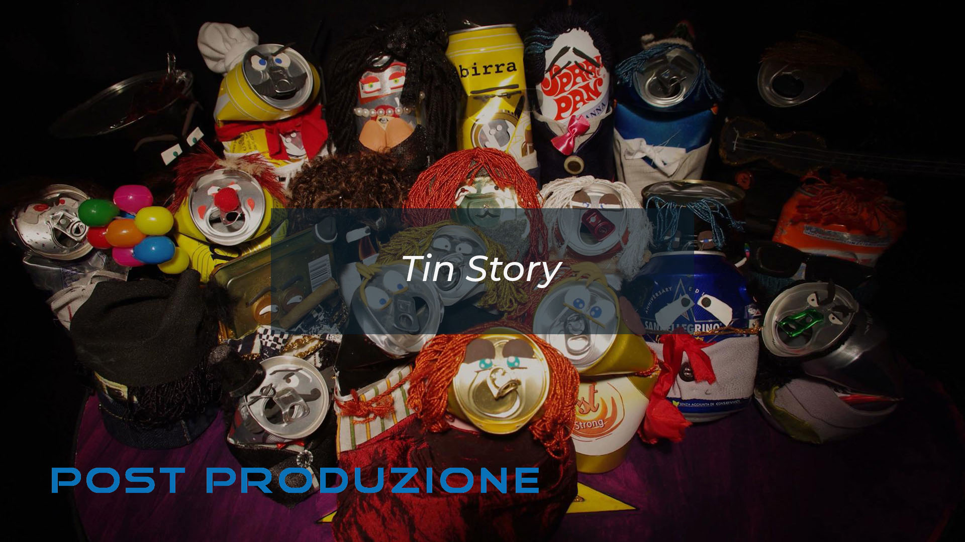 Post Produzione Tin Story by DiMMD